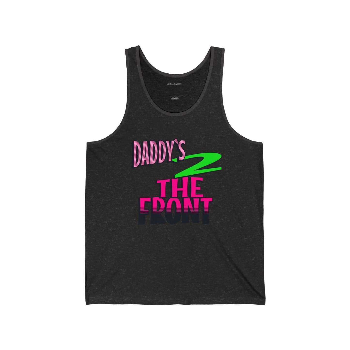 Daddy`s 2 the Front 2.0Unisex Jersey Tank