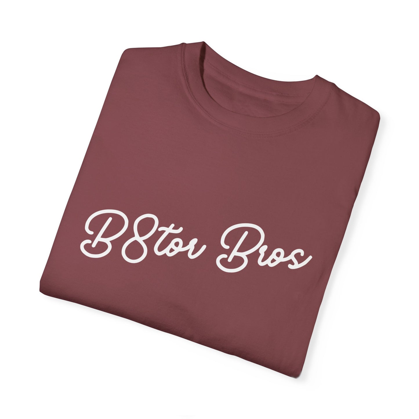 B8tor Bros Unisex Garment-Dyed T-shirt