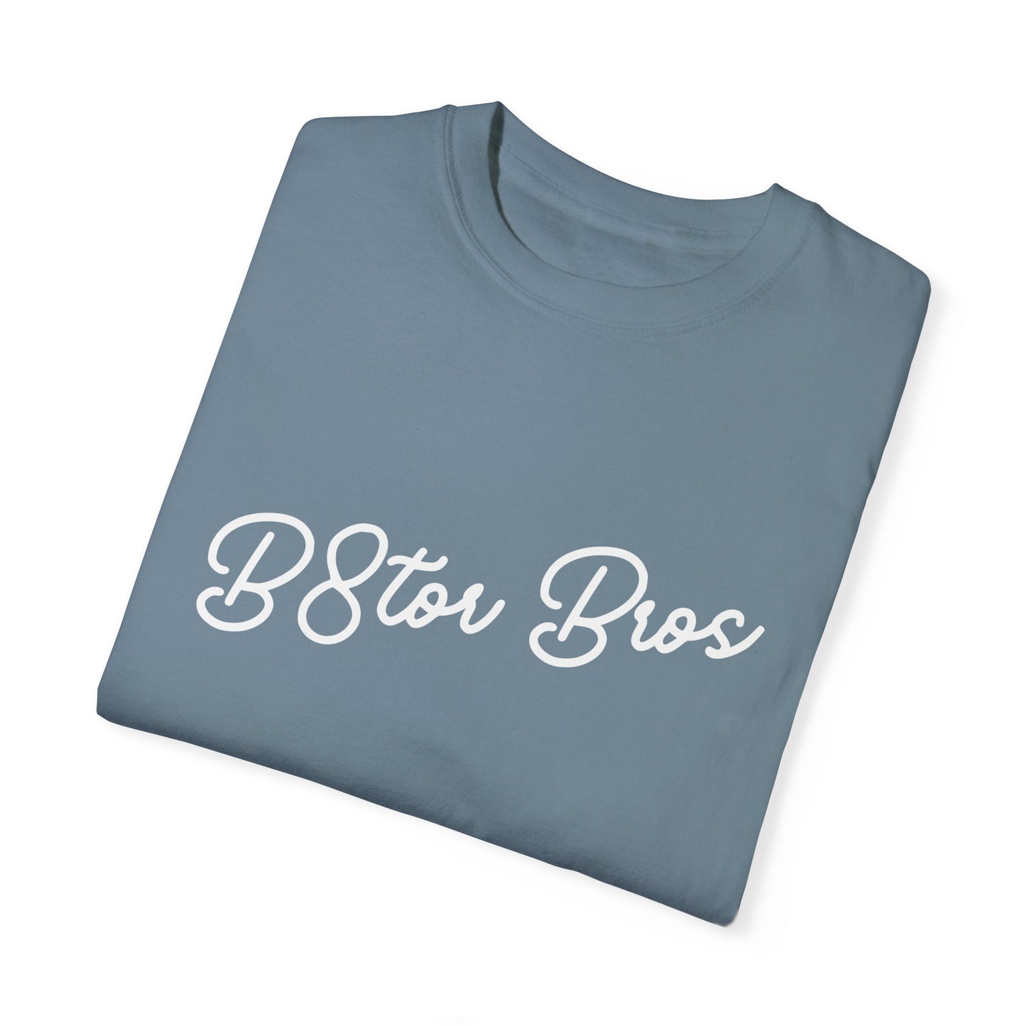B8tor Bros Unisex Garment-Dyed T-shirt