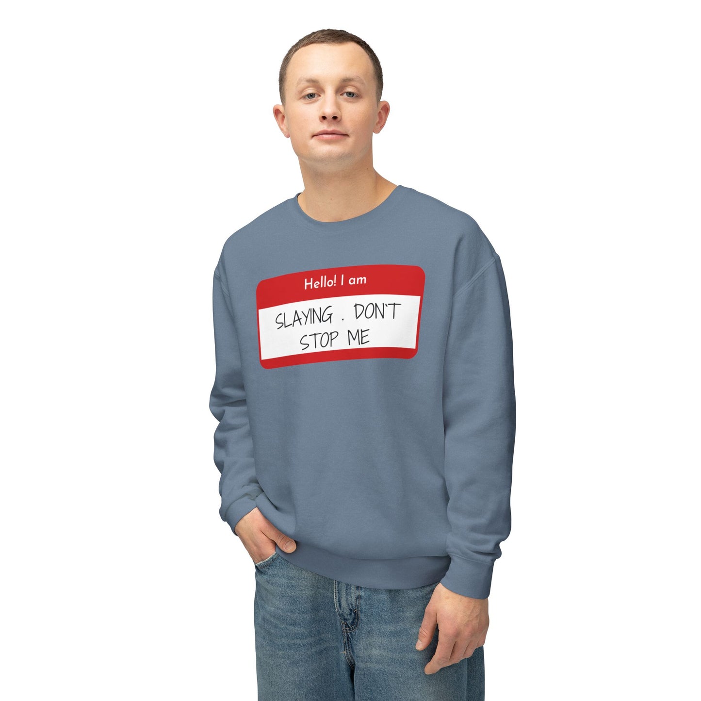 Hello I am ...Unisex Lightweight Crewneck Sweatshirt