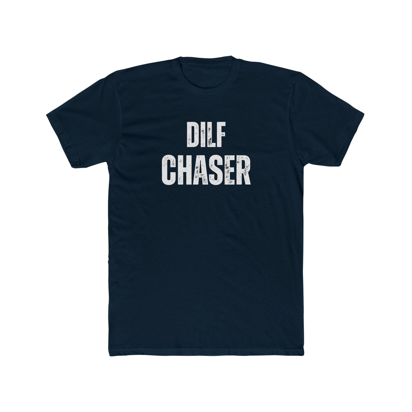 Dilf Chaser Unisex Cotton Crew Tee