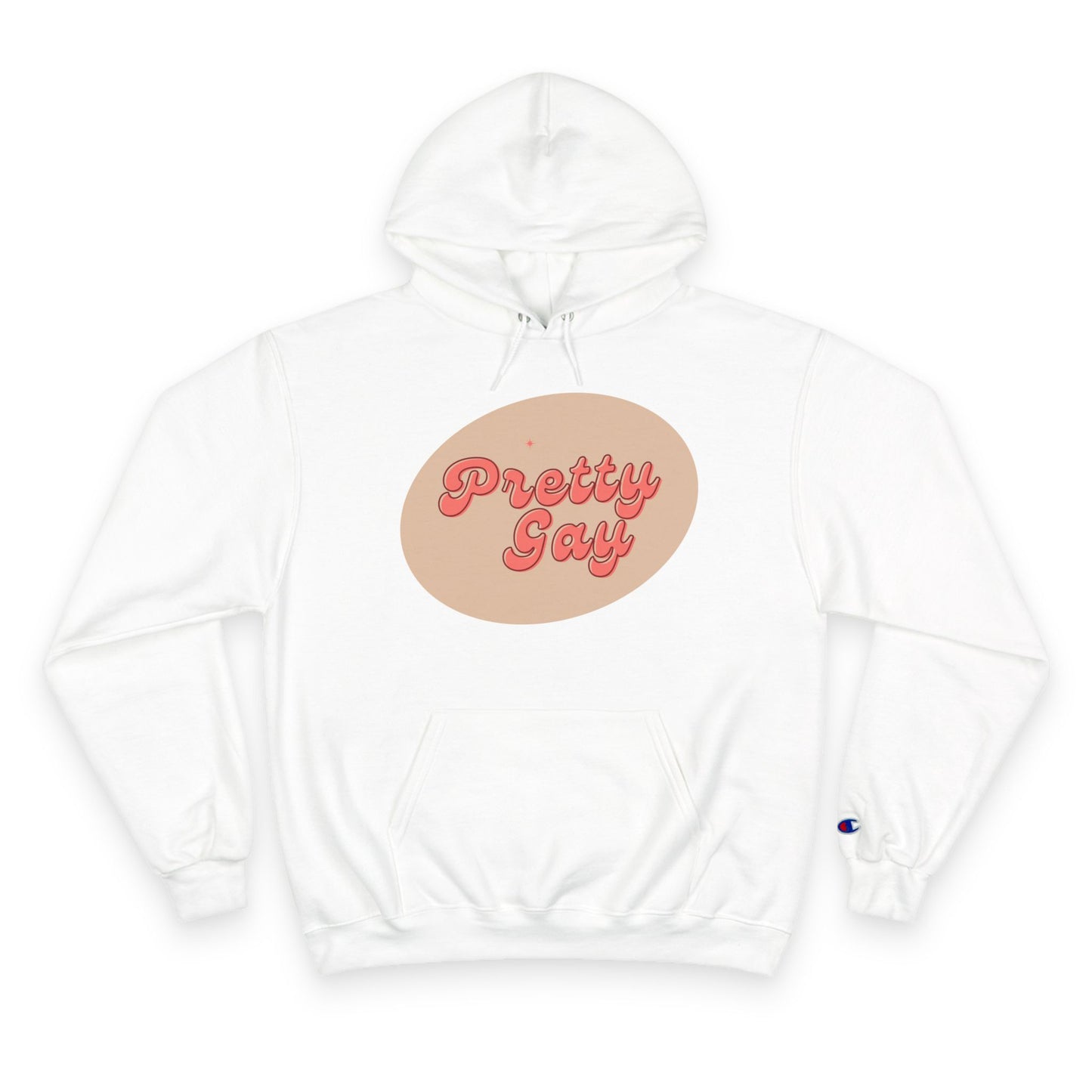 Pretty Gay Champion Hoodie