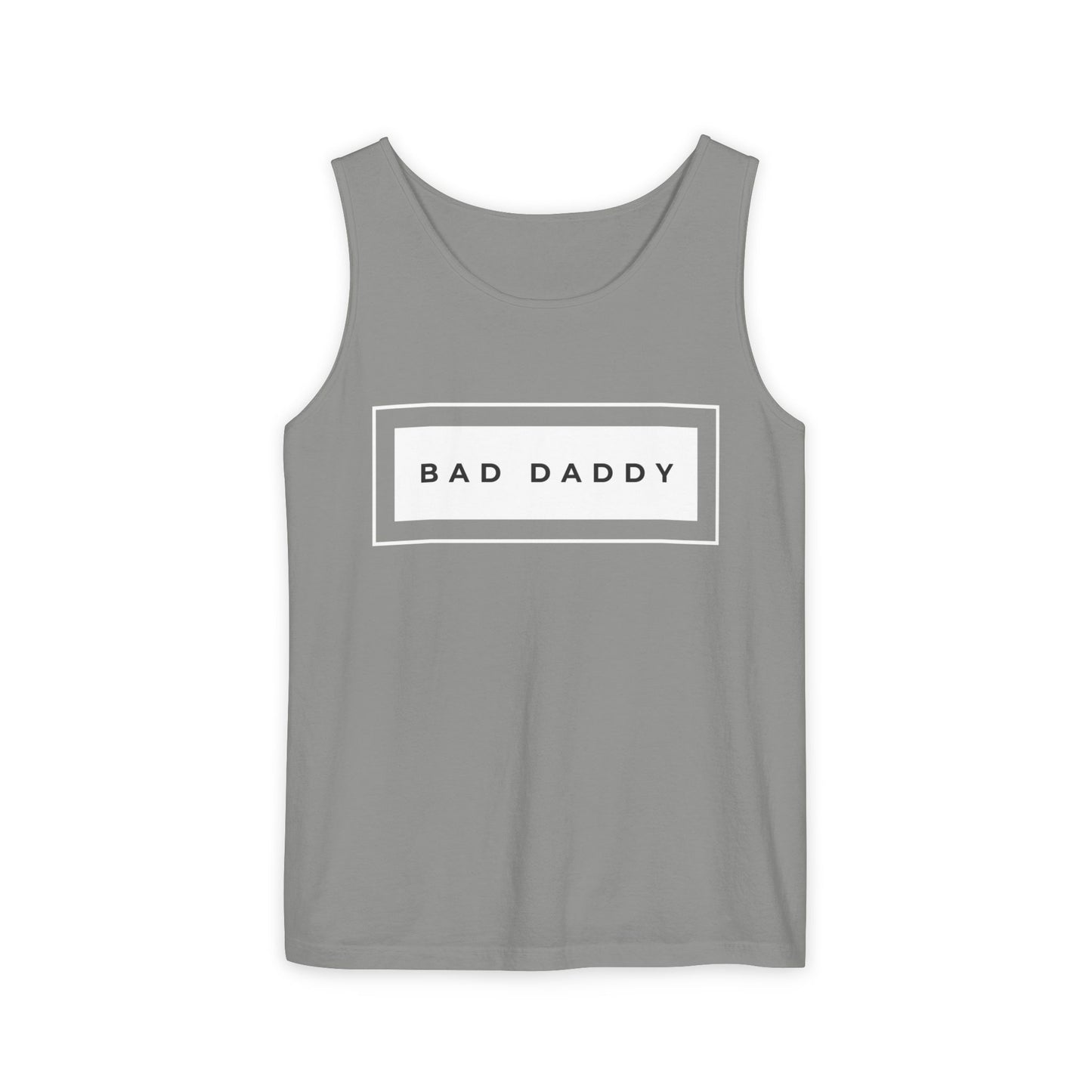 Bad Daddy Unisex Garment-Dyed Tank Top