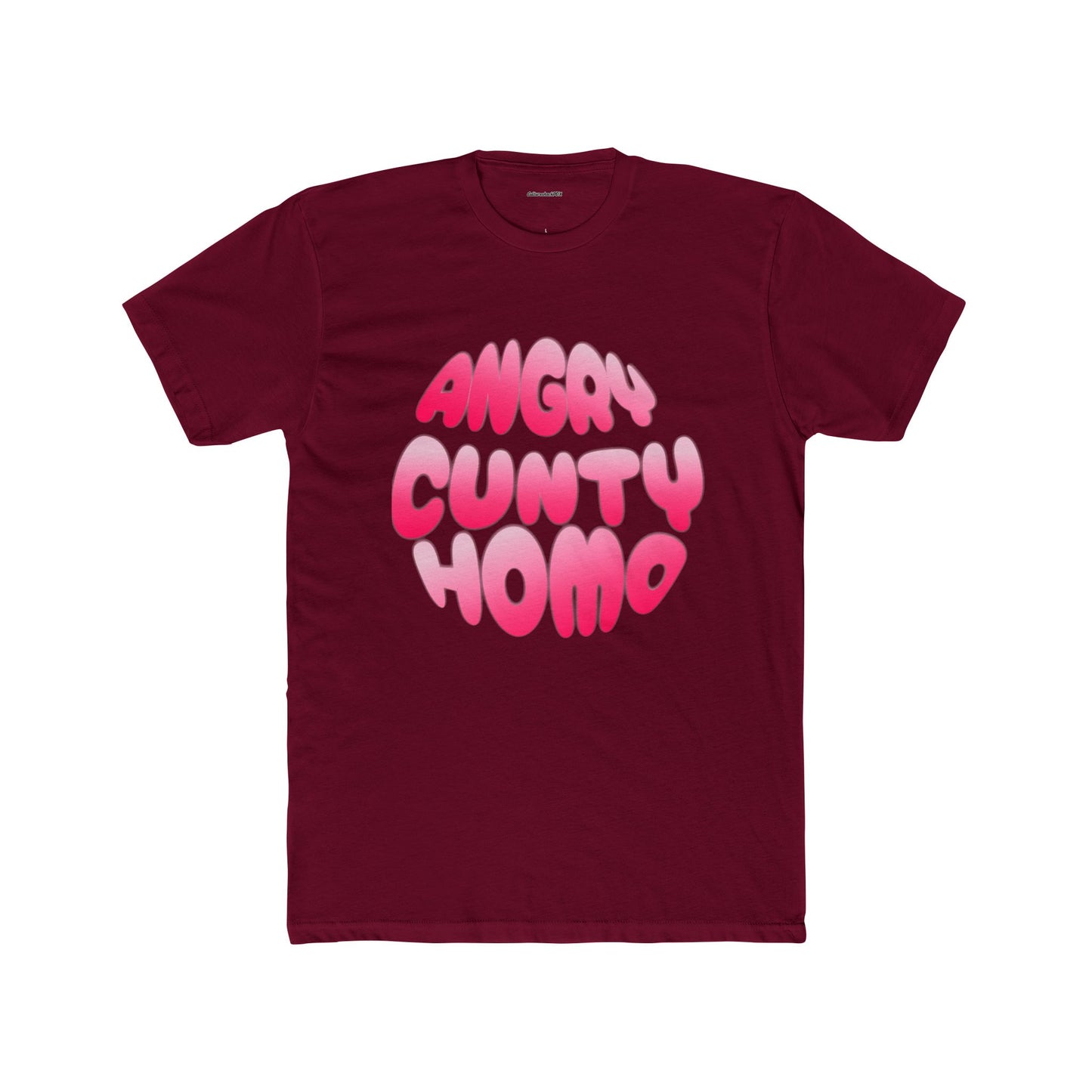 Angry Cunty Homo Unisex Cotton Crew Tee