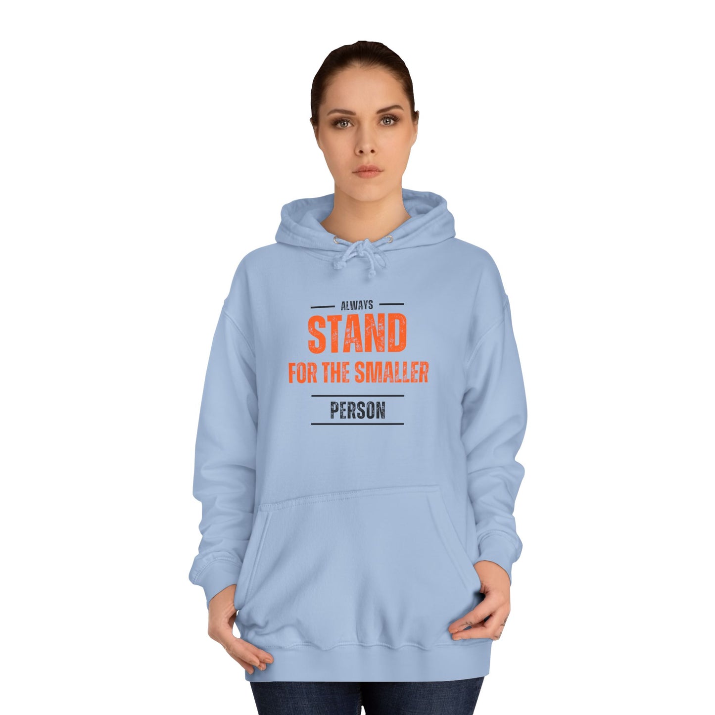 Always Stand Unisex College Hoodie