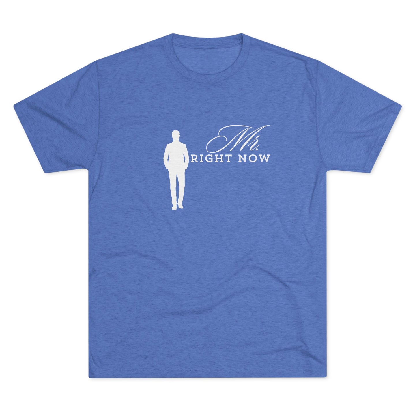 Mr.Rightnow Unisex Tri-Blend Crew Tee