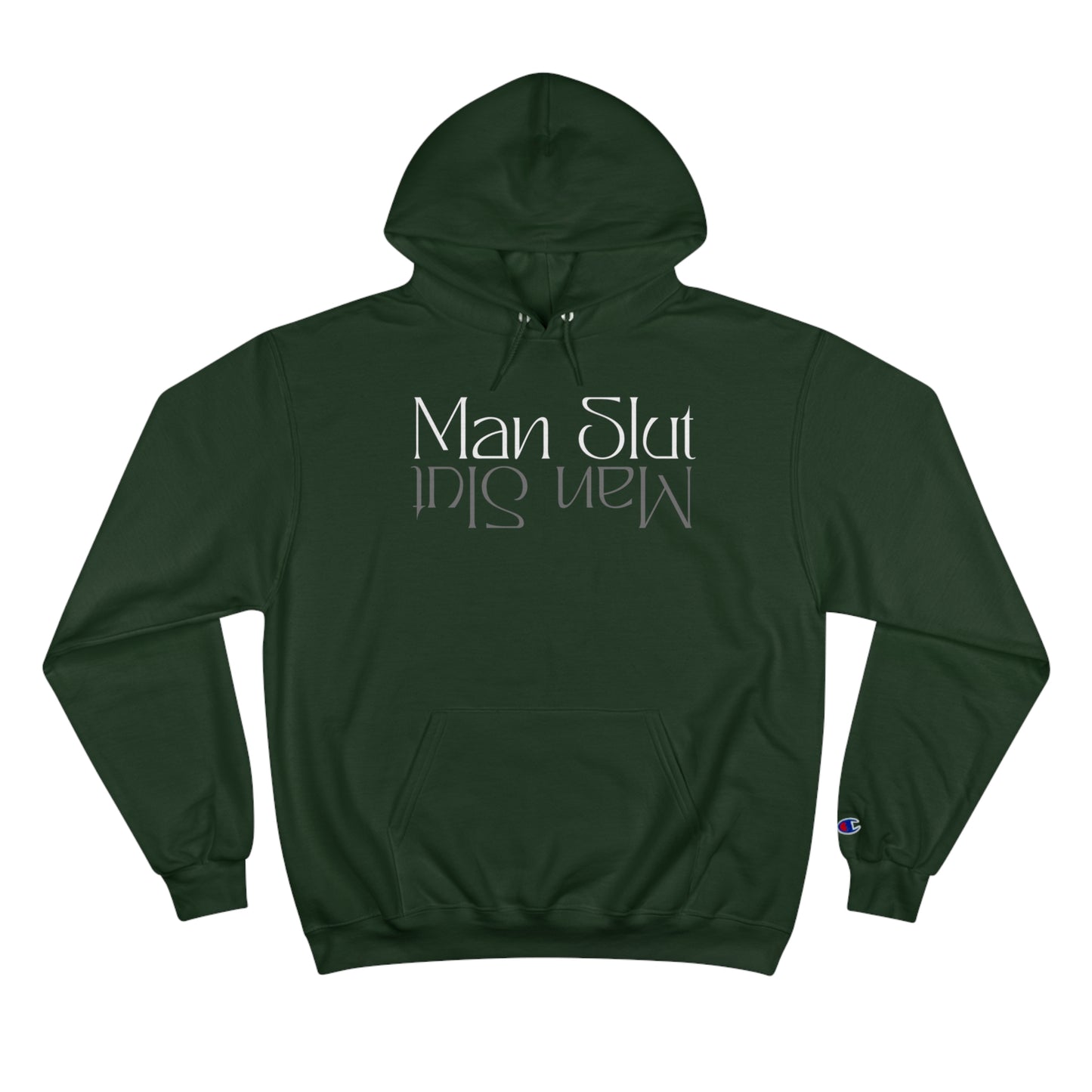 Man Slut Champion Hoodie