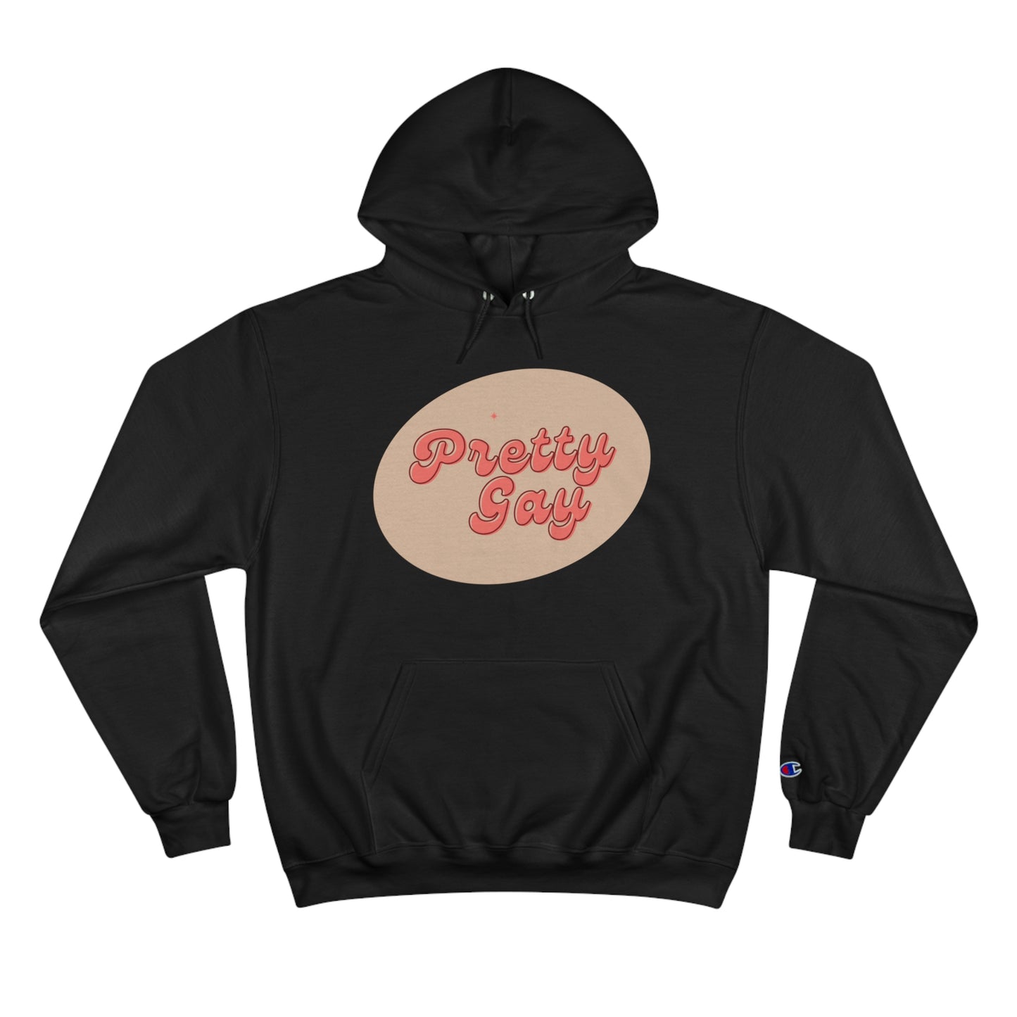 Pretty Gay Champion Hoodie