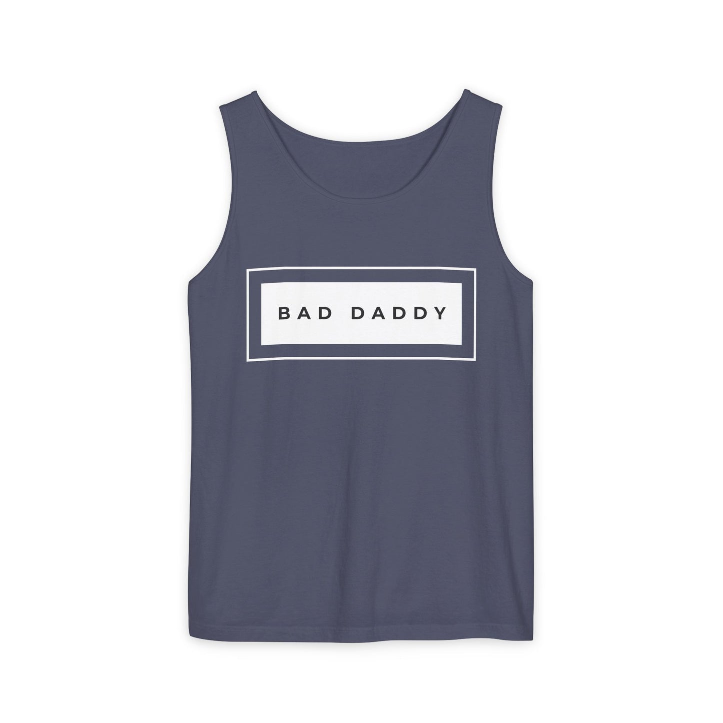 Bad Daddy Unisex Garment-Dyed Tank Top