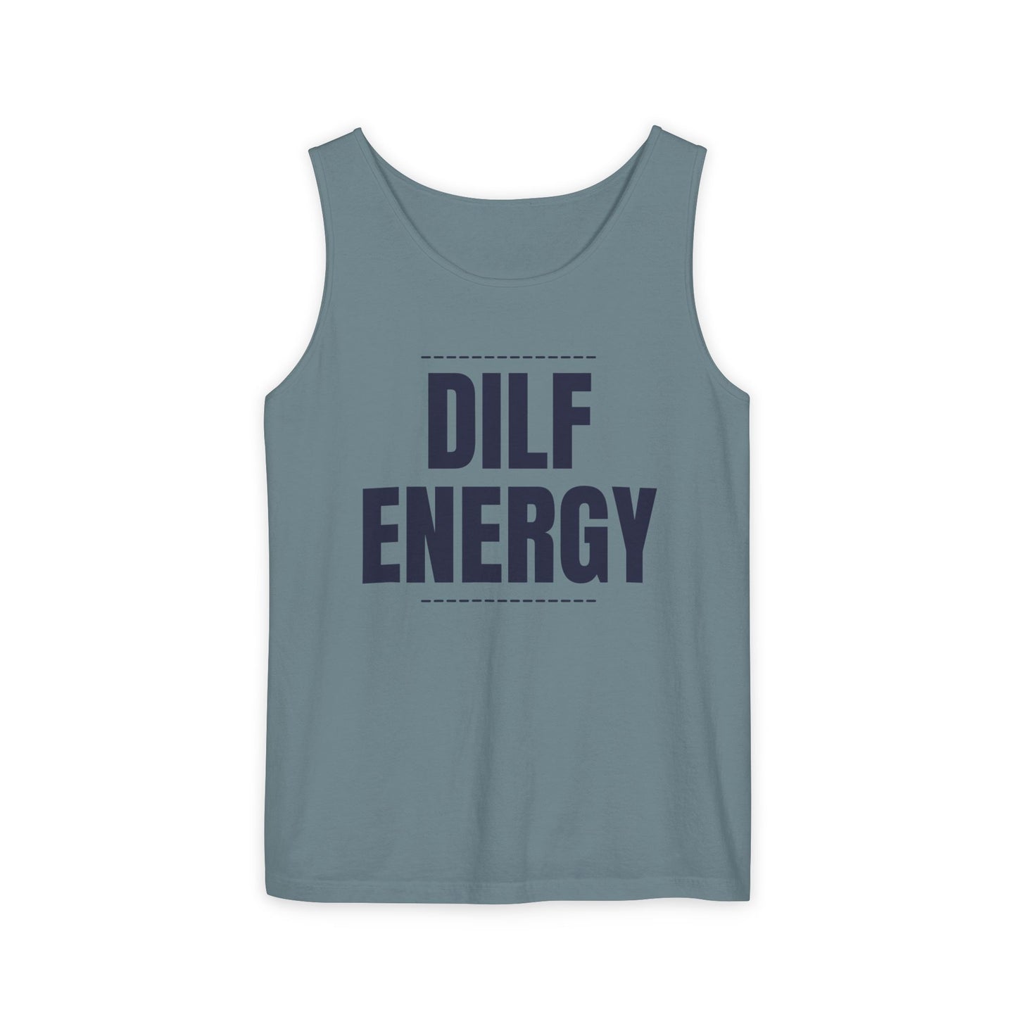 DILF Energy Unisex Garment-Dyed Tank Top