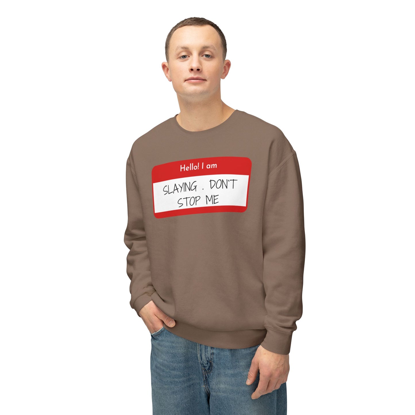 Hello I am ...Unisex Lightweight Crewneck Sweatshirt