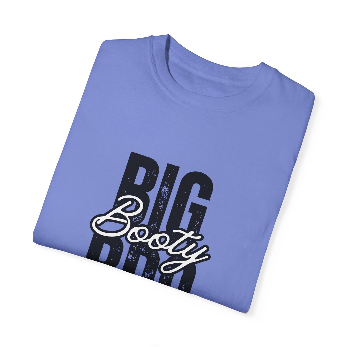 Big Booty Bro Unisex Garment-Dyed T-shirt