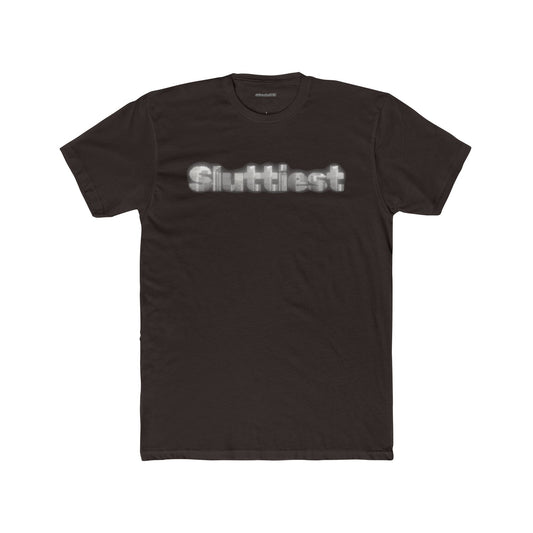 Sluttiest Unisex Cotton Crew Tee