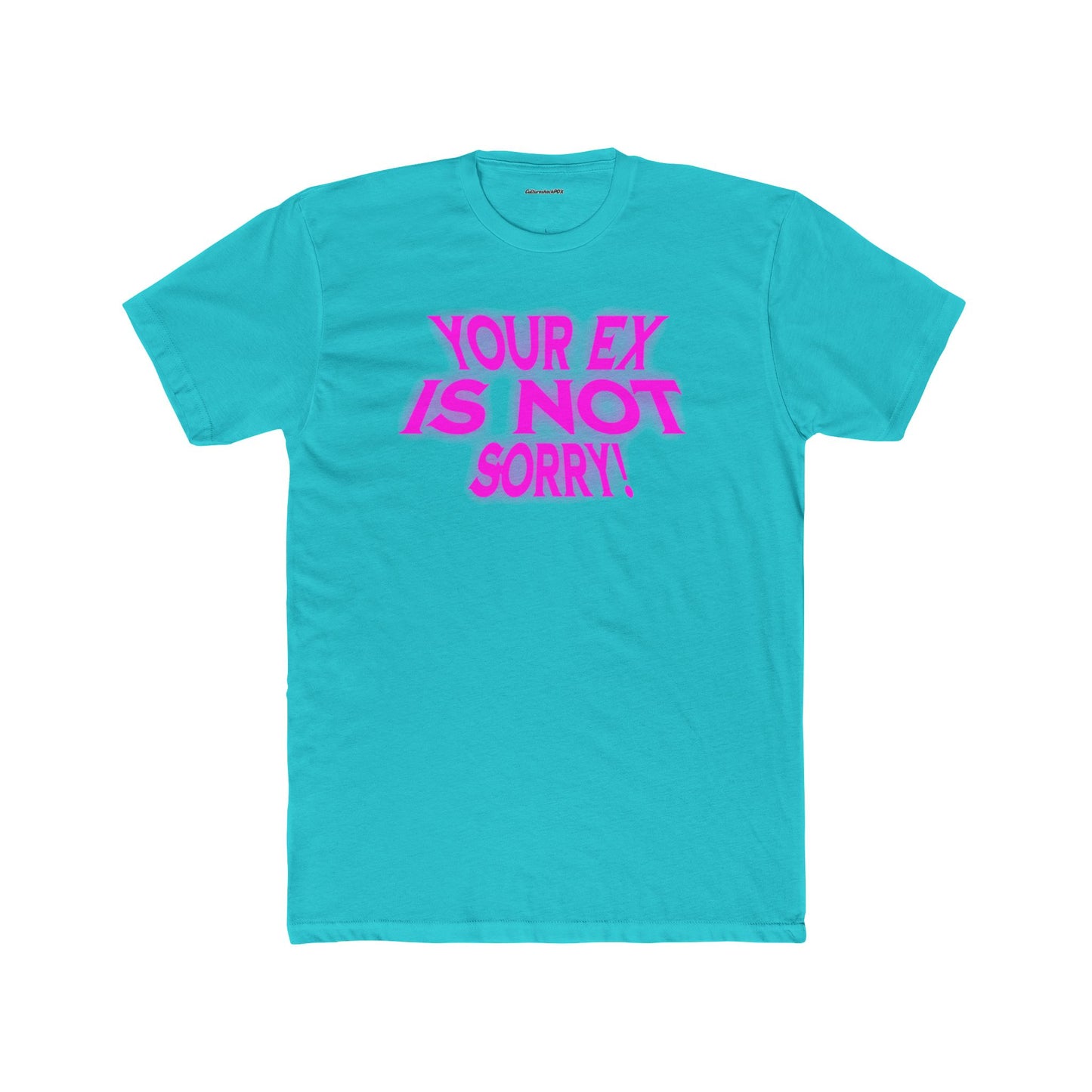 Your  Ex Unisex Cotton Crew Tee