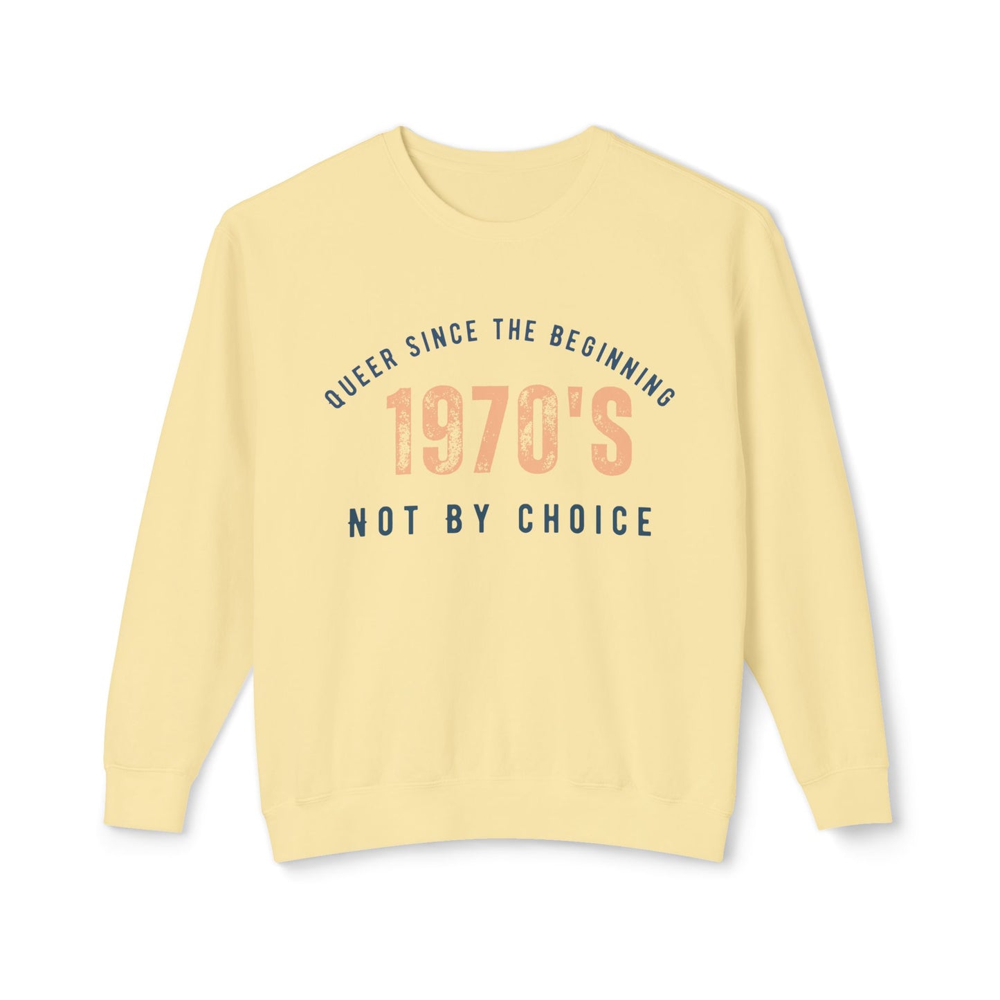 Queer 1970`s Unisex Lightweight Crewneck Sweatshirt
