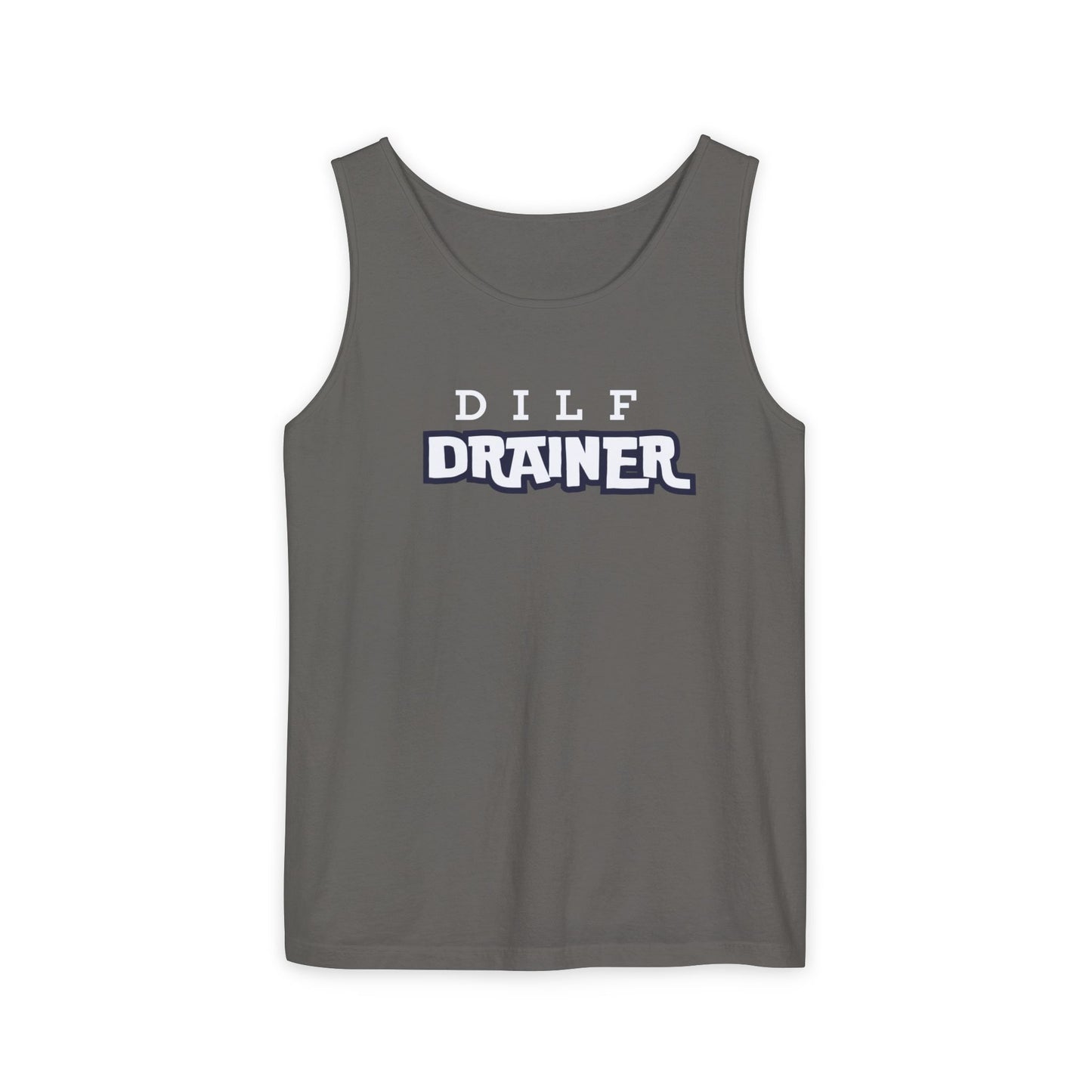 Dilf  Drainer Unisex Garment-Dyed Tank Top