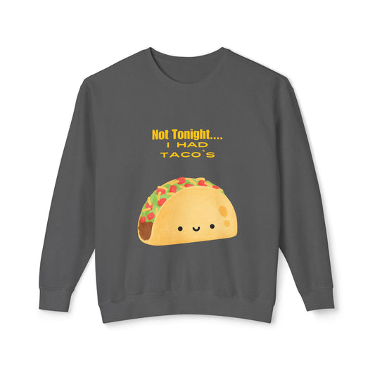 Not Tonight Unisex Lightweight Crewneck Sweatshirt