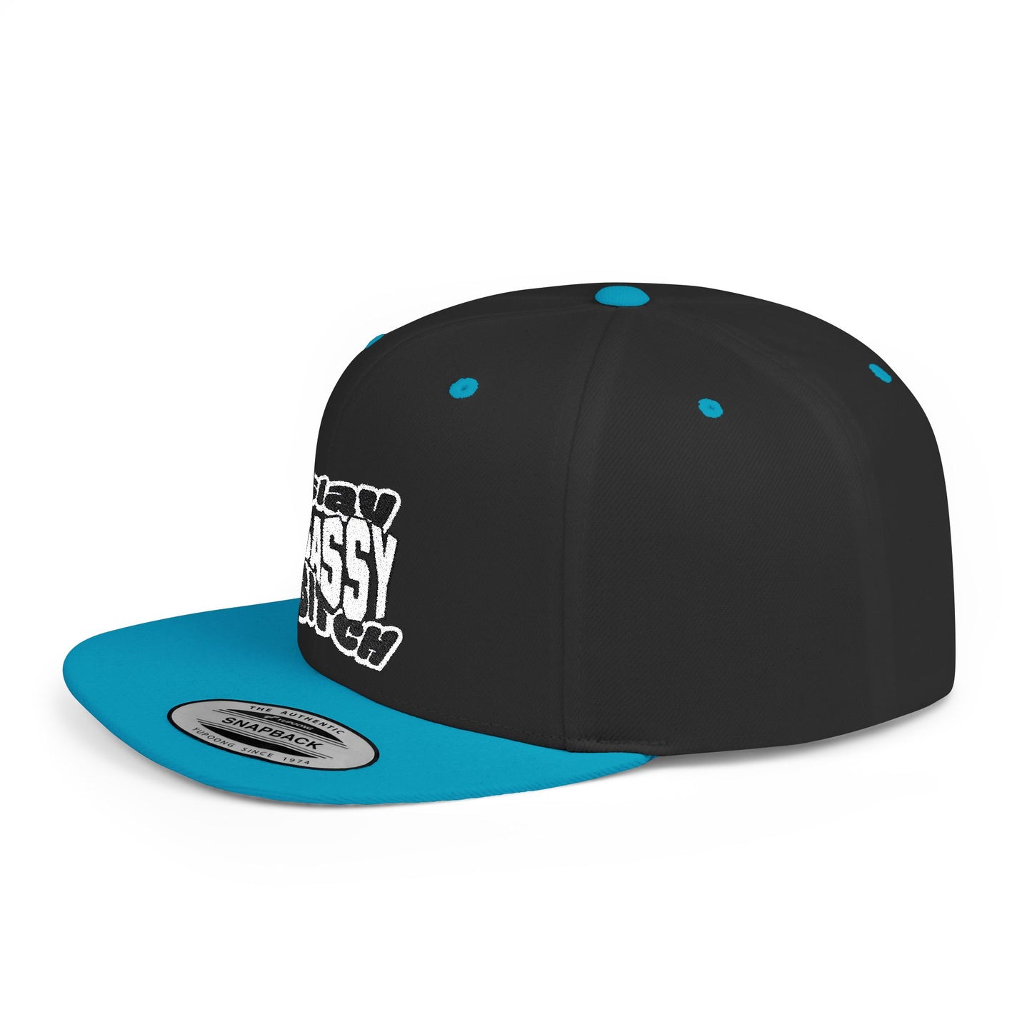 Slay Sassy Bitch Flat Bill Snapback