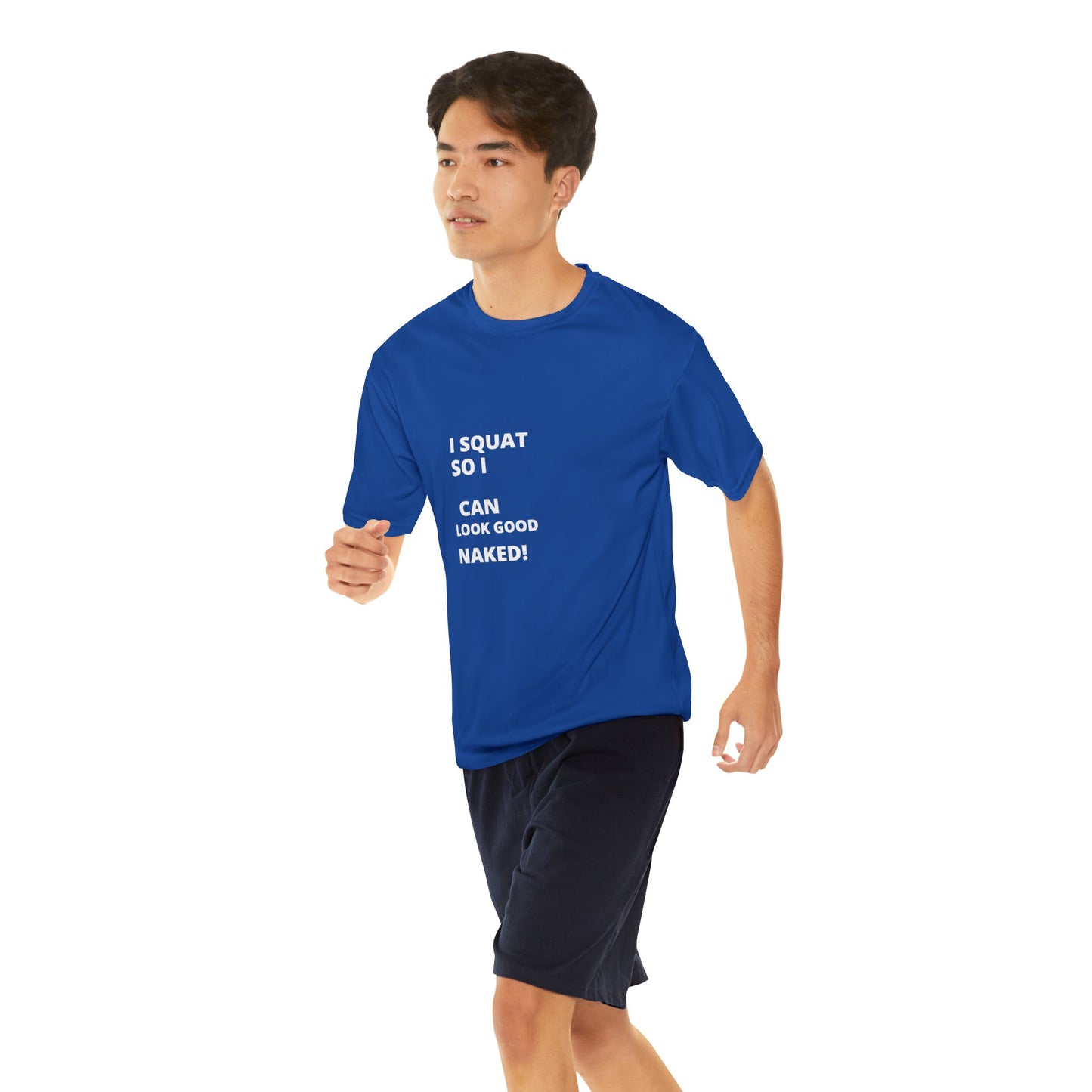 I Squat Men's Performance T-Shirt