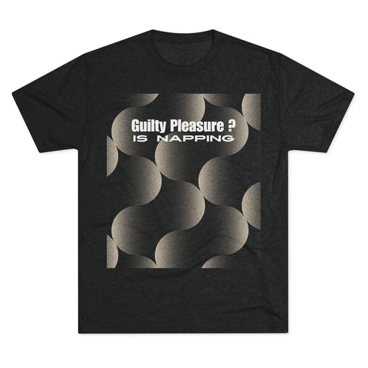 Guilty Pleasure Unisex Tri-Blend Crew Tee