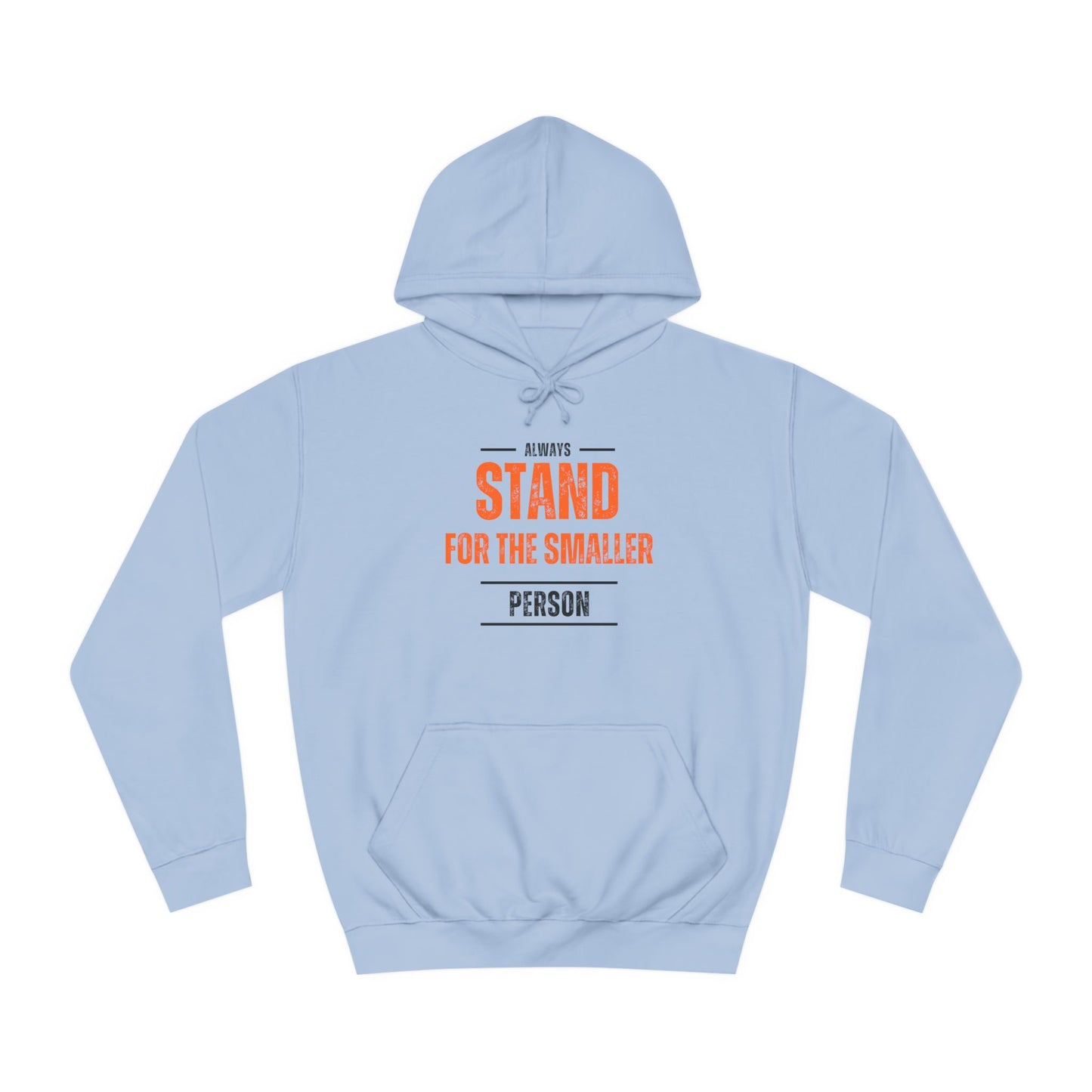 Always Stand Unisex College Hoodie