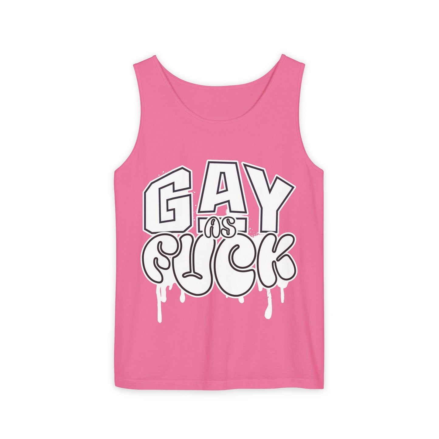 Gay as Fuck Unisex Garment-Dyed Tank Top