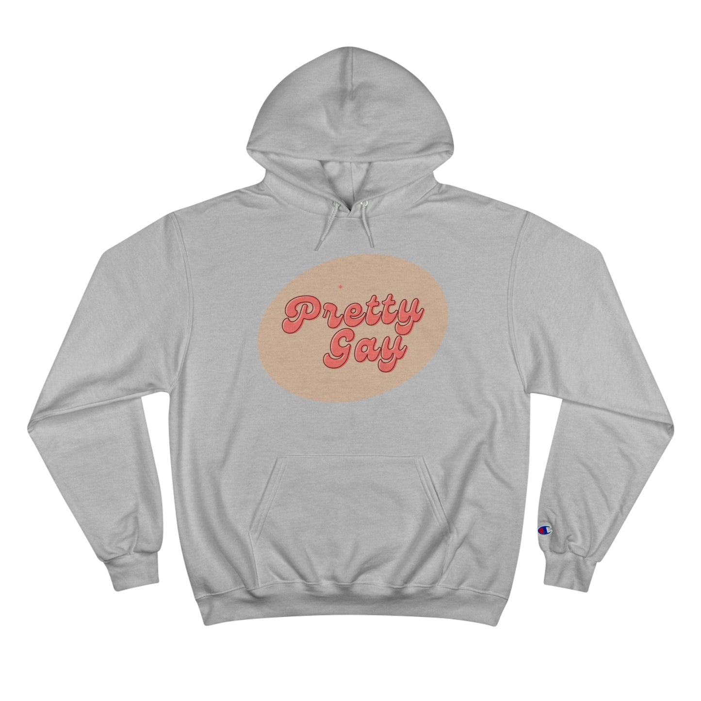 Pretty Gay Champion Hoodie