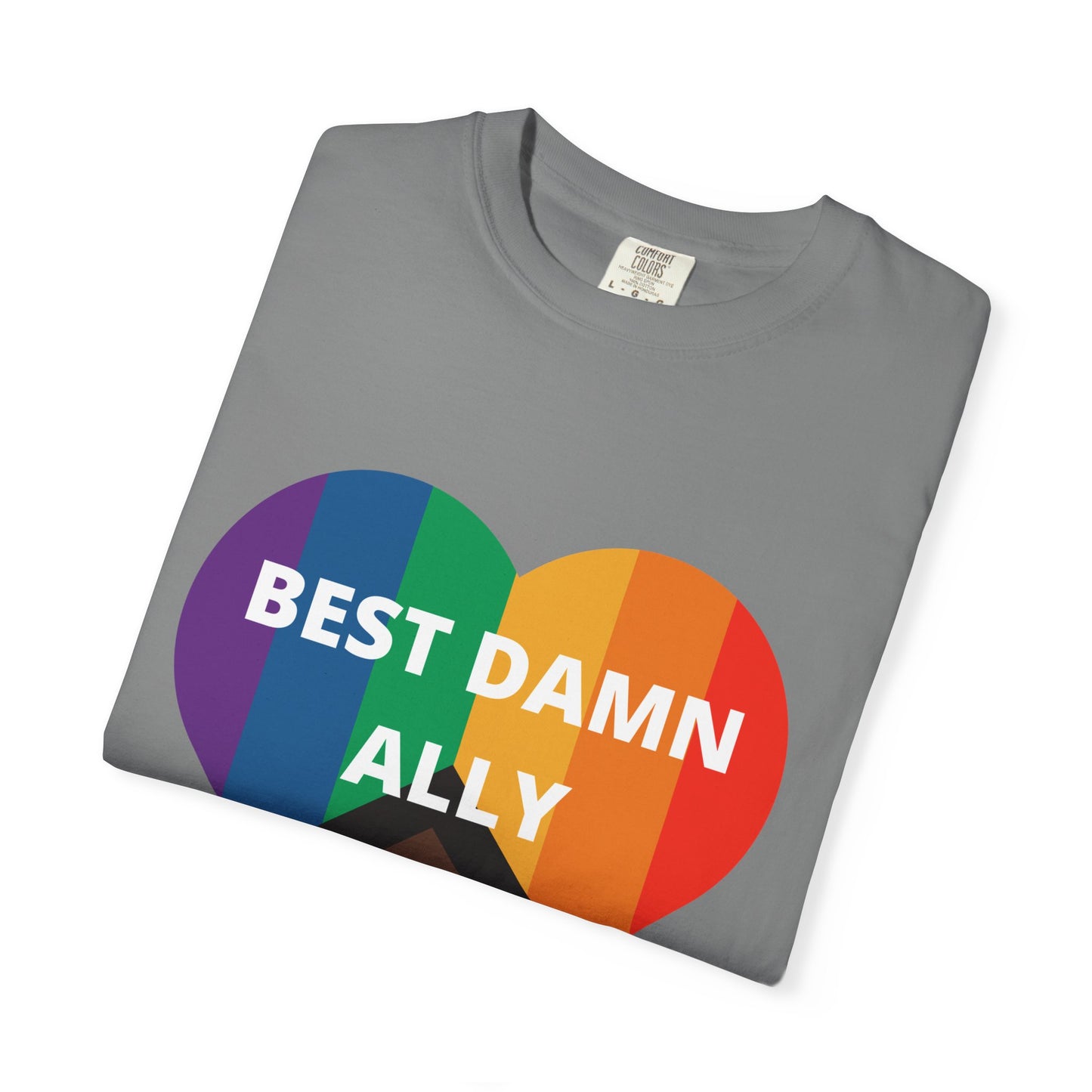 Best Damn Ally Unisex Garment-Dyed T-shirt