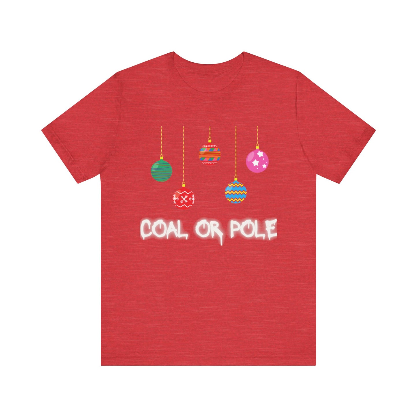 Coal or Pole Unisex Jersey Short Sleeve Tee