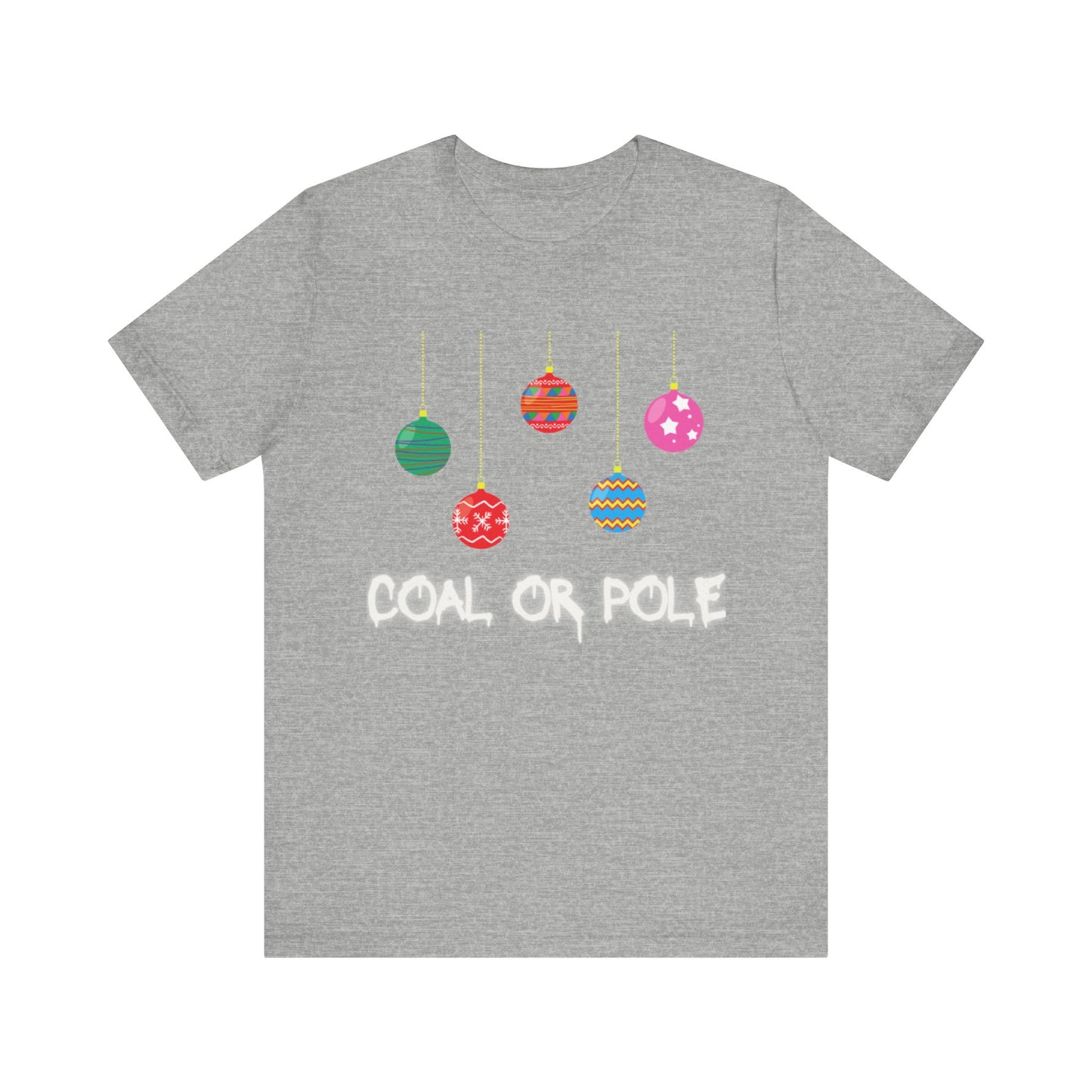 Coal or Pole Unisex Jersey Short Sleeve Tee