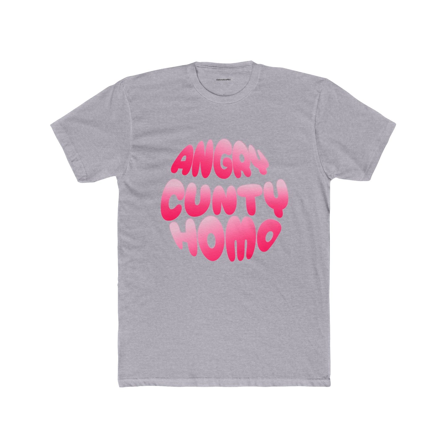 Angry Cunty Homo Unisex Cotton Crew Tee