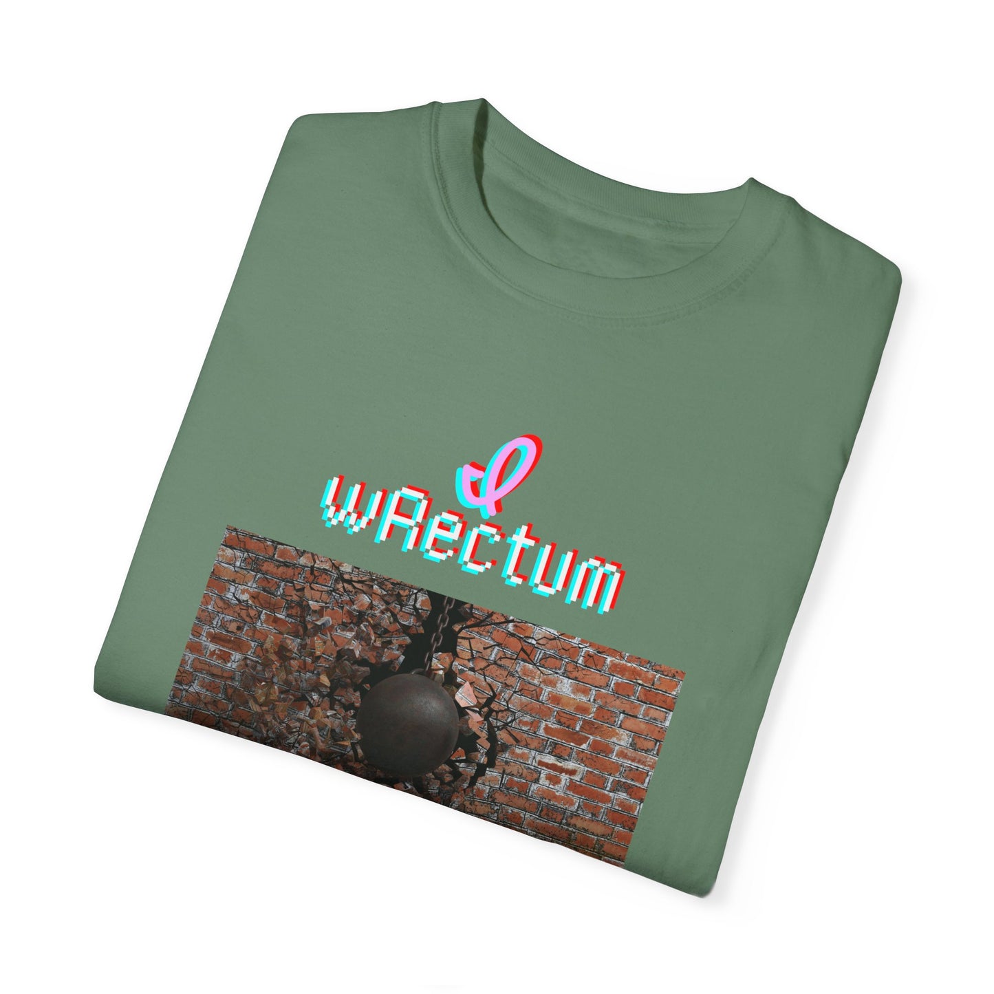 I Wrectum Unisex Garment-Dyed T-shirt