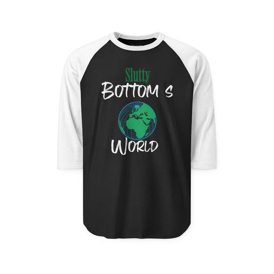 Slutty Bottom`s world Unisex Three-Quarter Sleeve Raglan Shirt