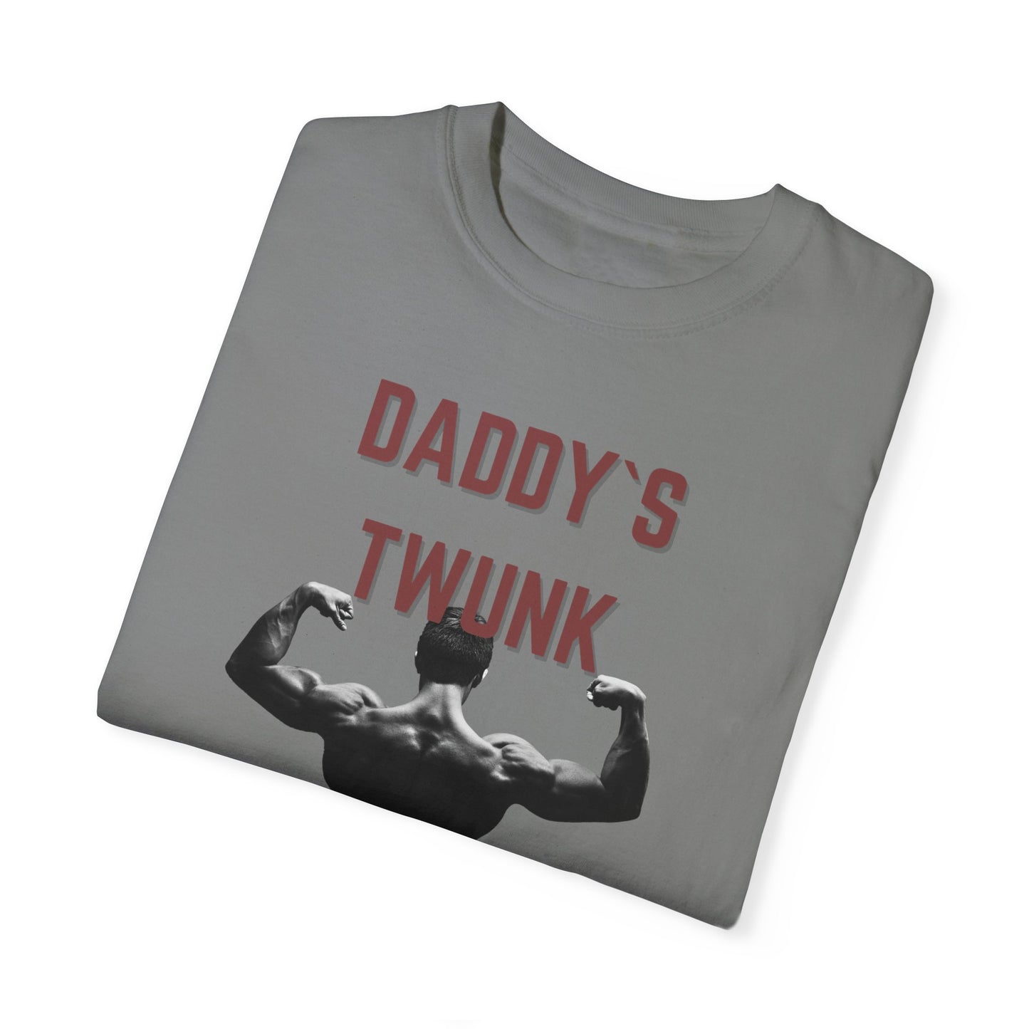 Daddy`s Twunk Unisex Garment-Dyed T-shirt