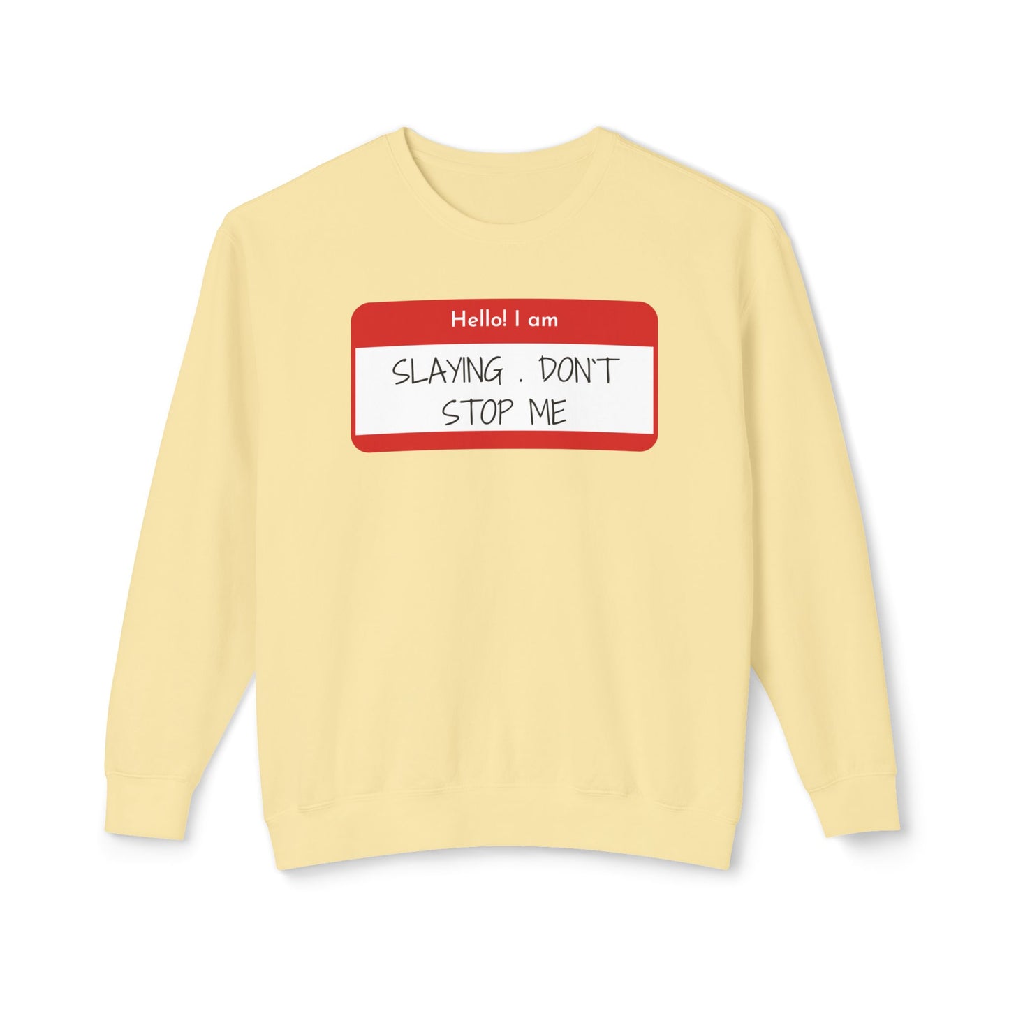 Hello I am ...Unisex Lightweight Crewneck Sweatshirt