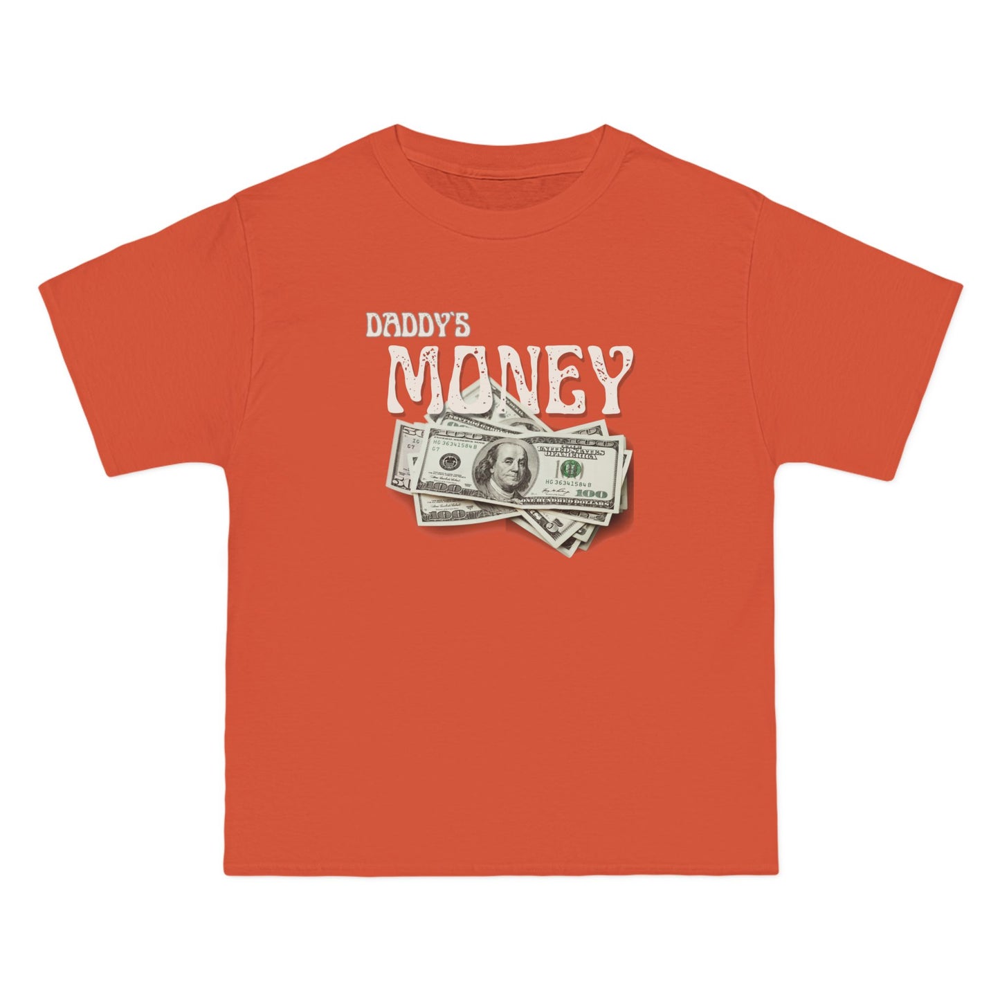 Daddy`s Money Beefy-T®  Short-Sleeve T-Shirt