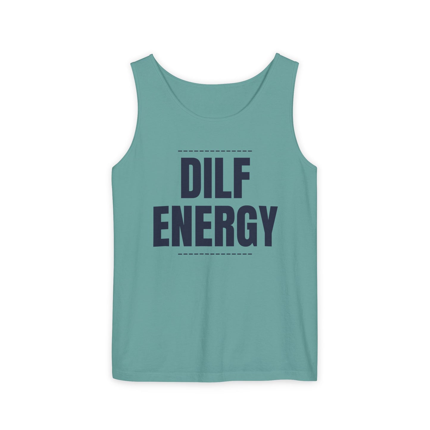 DILF Energy Unisex Garment-Dyed Tank Top