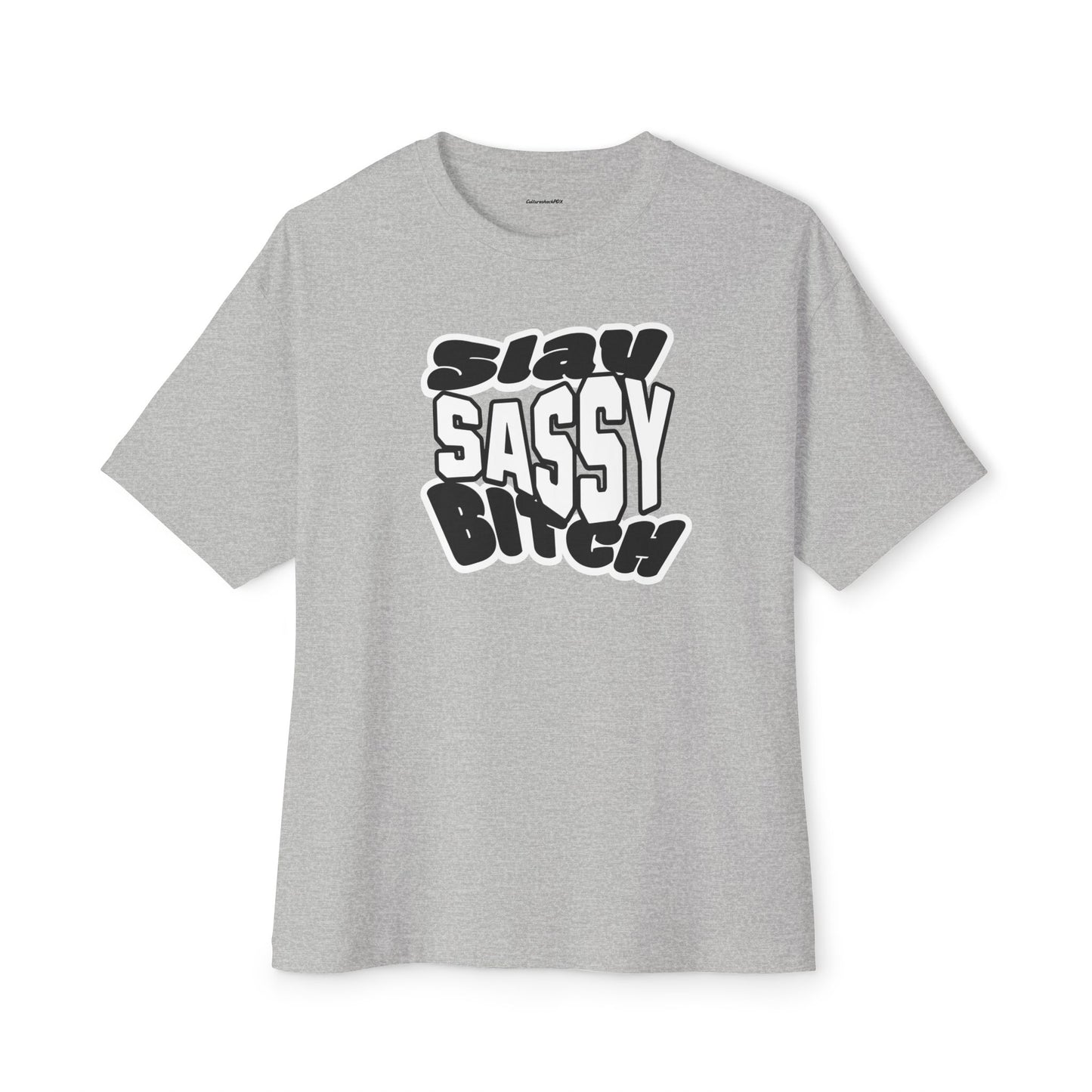 Slay Sassy Unisex Oversized Boxy Tee