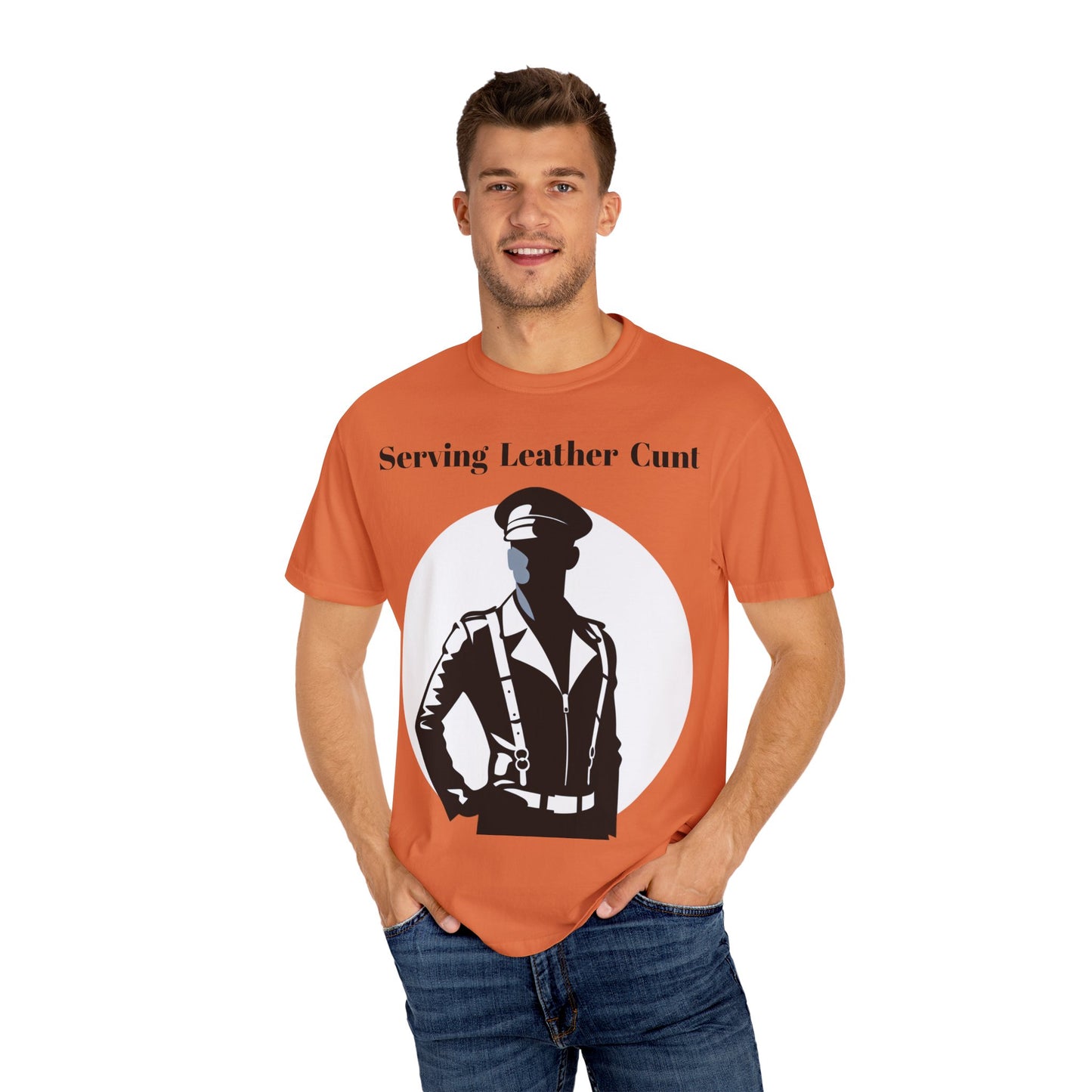 Serving Leather Cunt Unisex Garment-Dyed T-shirt