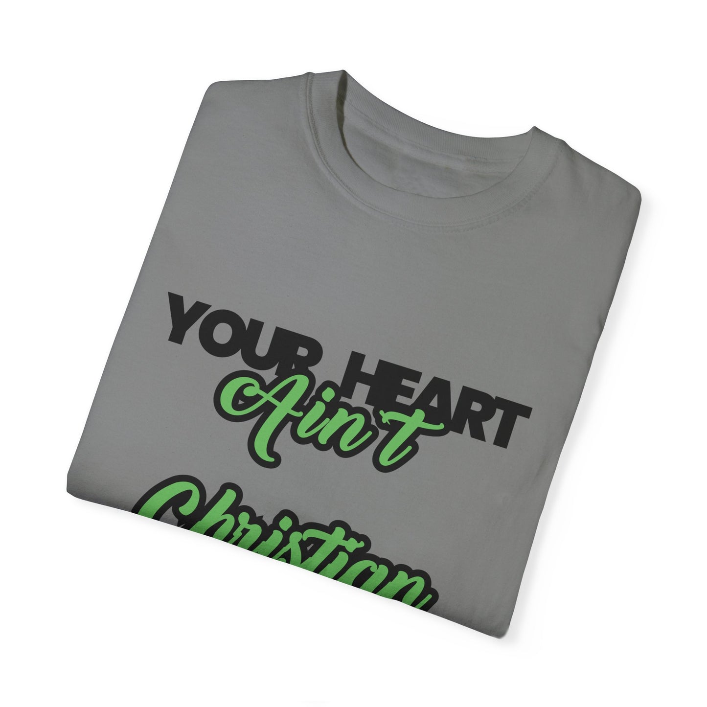 Your Heart Unisex Garment-Dyed T-shirt
