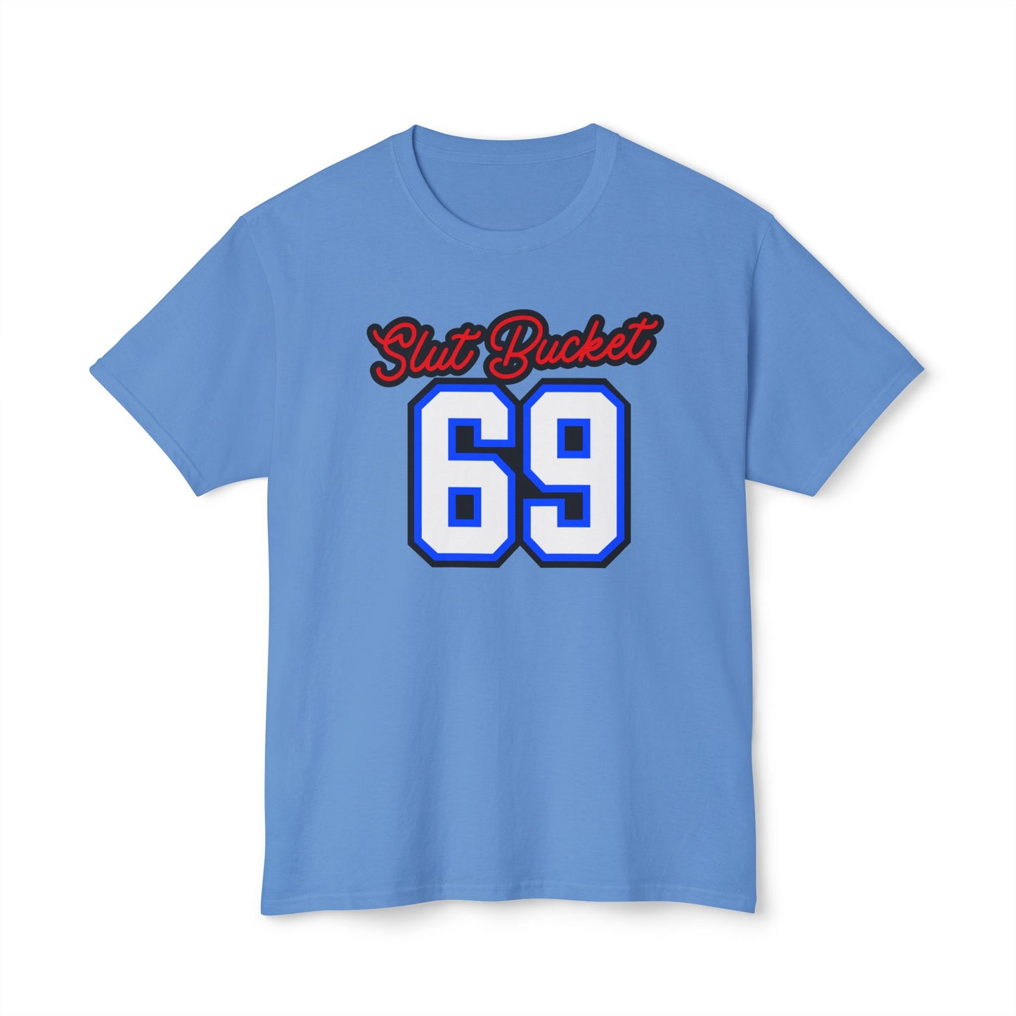 Slut Bucket 1 Unisex HD Cotton™ T-shirt