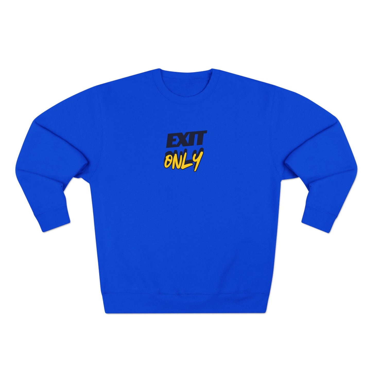 Exit Only Unisex Crewneck Sweatshirt